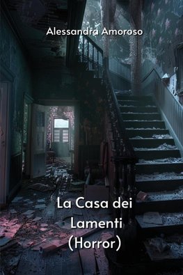 La Casa dei Lamenti (Horror)