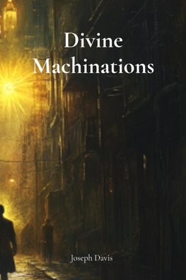 Divine Machinations