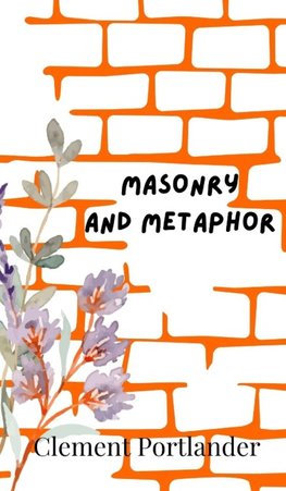 Masonry and Metaphor