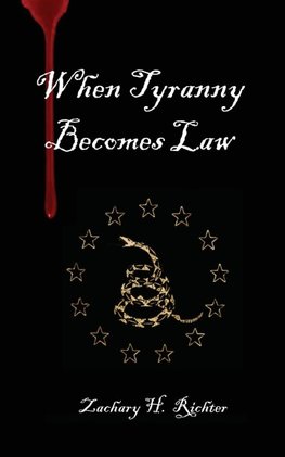 When Tyranny Becomes Law