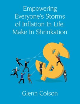 Empowering Everyone's Storms Of Inflation In Life