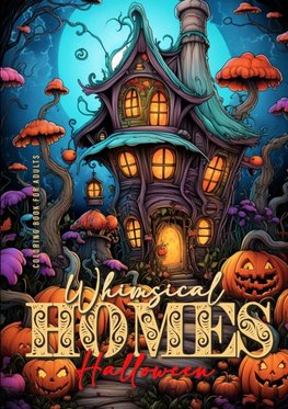 Whimsical Homes Coloring Book for Adults Halloween