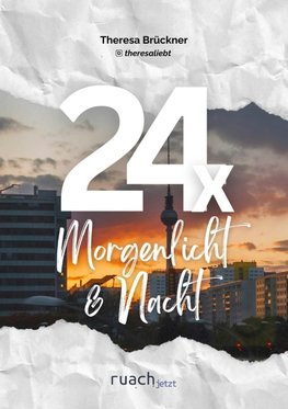 24x Morgenlicht & Nacht