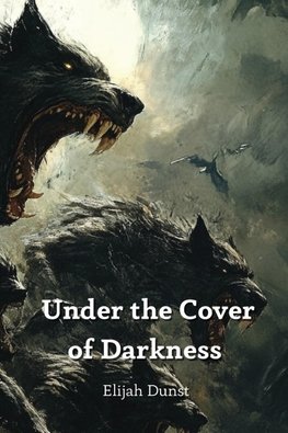 Under the Cover of Darkness