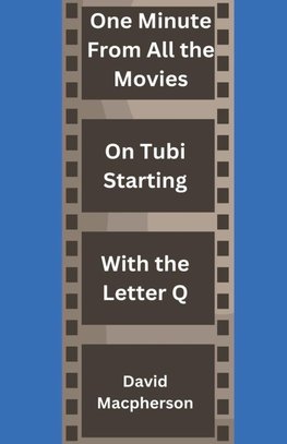 One Minute From Every Movie On Tubi Starting With the Letter Q