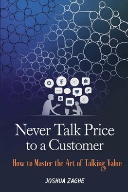 Never Talk Price to a Customer