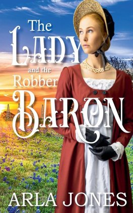 The Lady And The Robber Baron