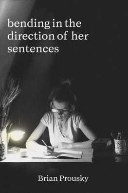 bending in the direction of her sentences