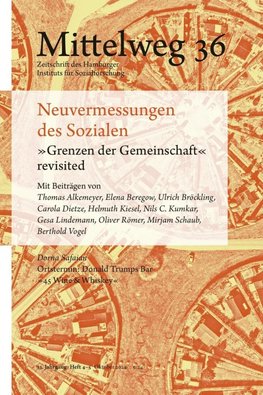 Neuvermessungen des Sozialen. 'Grenzen der Gemeinschaft' revisited