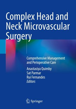 Complex Head and Neck Microvascular Surgery