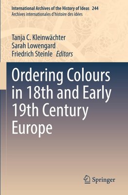 Ordering Colours in 18th and Early 19th Century Europe