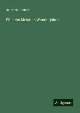 Wilhelm Meisters Wanderjahre