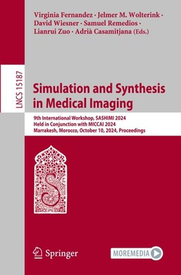 Simulation and Synthesis in Medical Imaging