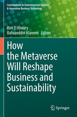 How the Metaverse Will Reshape Business and Sustainability