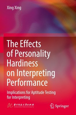 The Effects of Personality Hardiness on Interpreting Performance