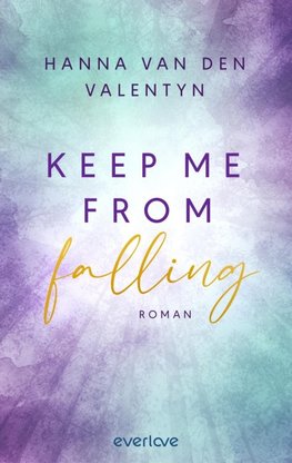 Keep me from falling