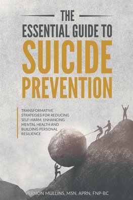 The Essential Guide to Suicide Prevention