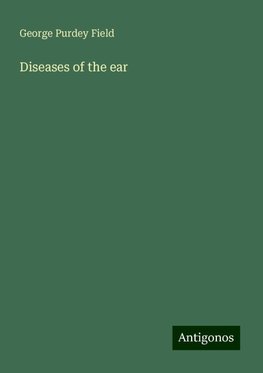 Diseases of the ear