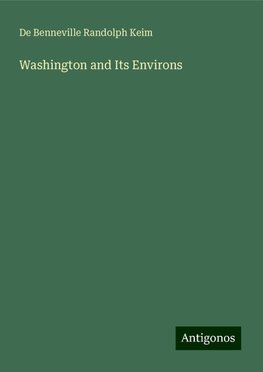 Washington and Its Environs