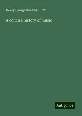 A concise history of music