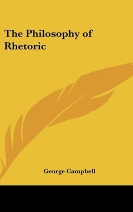 The Philosophy of Rhetoric