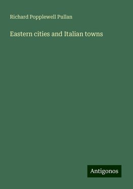 Eastern cities and Italian towns