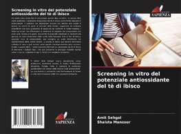 Screening in vitro del potenziale antiossidante del tè di ibisco