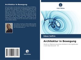 Architektur in Bewegung