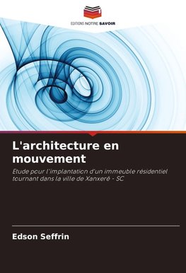 L'architecture en mouvement