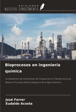 Bioprocesos en ingeniería química