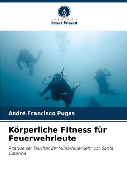 Körperliche Fitness für Feuerwehrleute