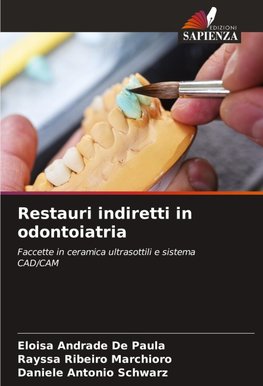 Restauri indiretti in odontoiatria