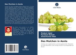 Das Mulchen in Aonla