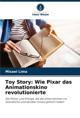 Toy Story: Wie Pixar das Animationskino revolutionierte