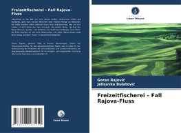 Freizeitfischerei ¿ Fall Rajova-Fluss