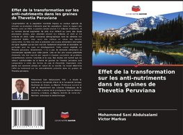 Effet de la transformation sur les anti-nutriments dans les graines de Thevetia Peruviana