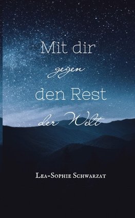 Mit dir gegen den Rest der Welt