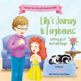 Lily's Journey to Forgiveness