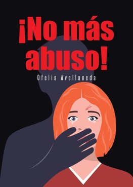 ¡No más abuso!