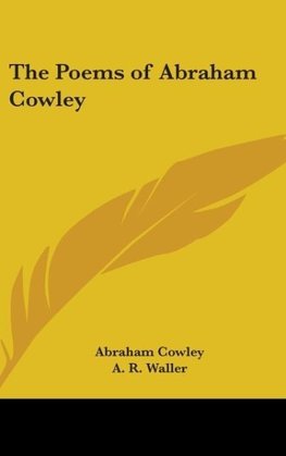 The Poems of Abraham Cowley