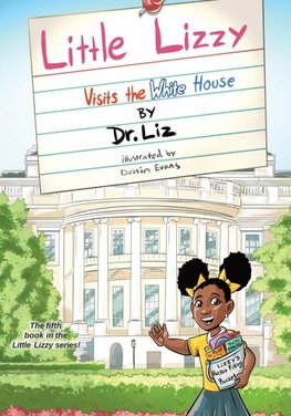 Little Lizzy Visits the White House