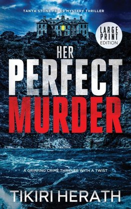 Her Perfect Murder - LARGE PRINT EDITION