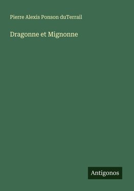 Dragonne et Mignonne