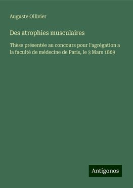 Des atrophies musculaires