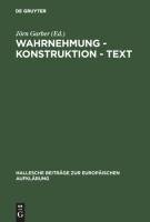 Wahrnehmung - Konstruktion - Text