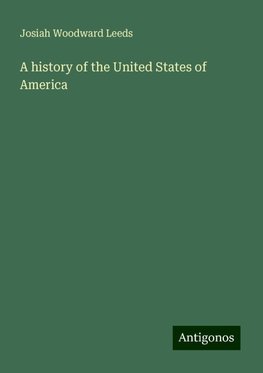 A history of the United States of America