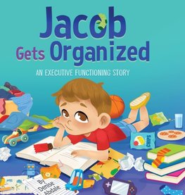 Jacob Gets Organized