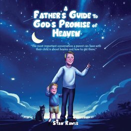 A Father's Guide to God's Promise of Heaven