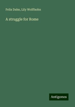 A struggle for Rome