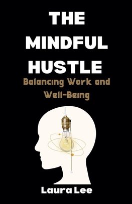 The Mindful Hustle